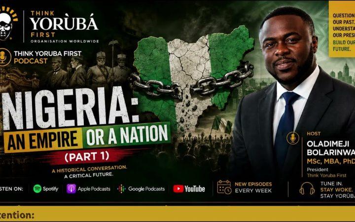 Nigeria: An empire or a nation?