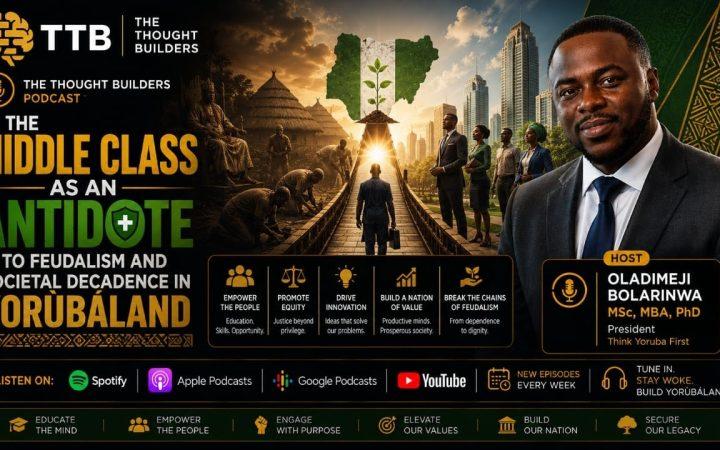 The Middle Class as an Antidote to Feudalism and Societal Decadence in Yorubaland
